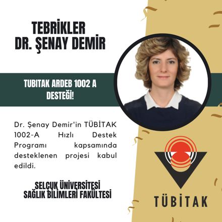 Dr. Şenay Demir'in Projesine TÜBİTAK’tan Destek!